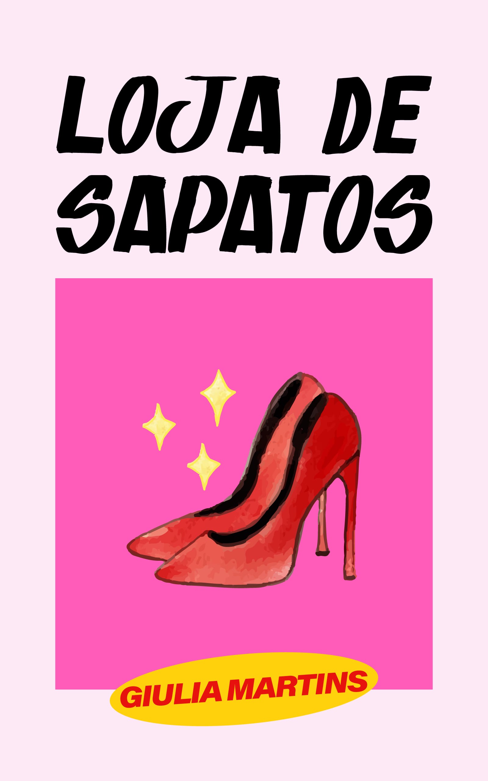 Capa do livro "Loja de Sapatos" em tom rosa e com a ilustração de um par de sapatos.